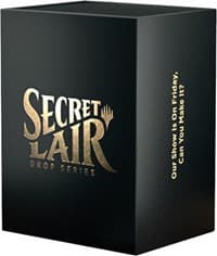 Secret Lair Superdrop: OUR SHOW IS ON FRIDAY, CAN YOU MAKE IT? - Non-Foil Edition
