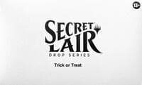 Secret Lair Drop: Trick or Treat - Non-Foil Edition