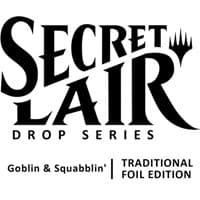 Secret Lair Drop: Goblin & Squabblin' - Rainbow Foil Edition