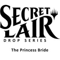 Secret Lair Drop: Secret Lair x The Princess Bride - Non-Foil Edition