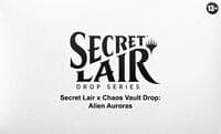 Secret Lair x Chaos Vault Drop: Alien Auroras